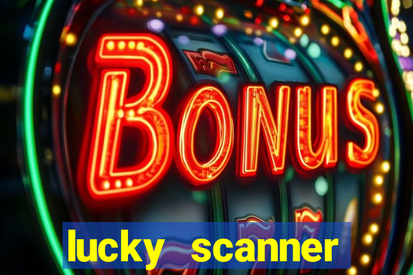 lucky scanner leitor da sorte